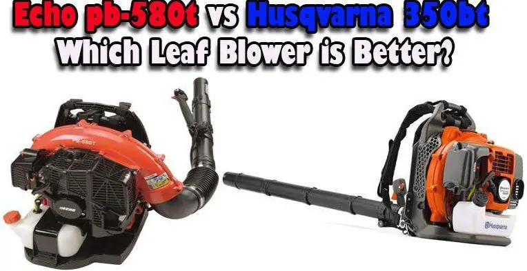 Echo pb-580t vs Husqvarna 350bt