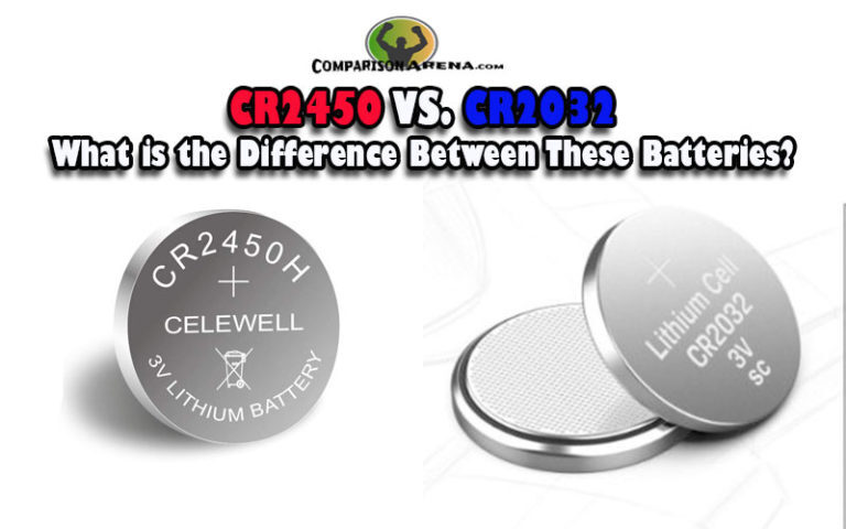 CR2450 vs CR2032 - What is the Difference Between These Batteries?