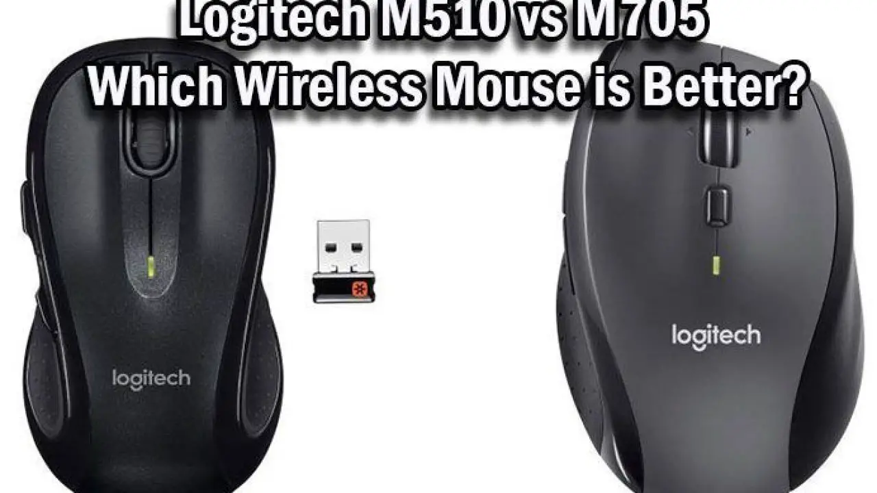 Logitech M510 Vs M705 Which Wireless Mouse Is Better