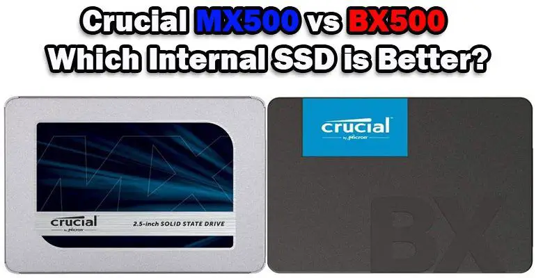 Crucial MX500 vs BX500